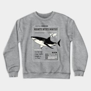 Mighty Bitey Whitey Crewneck Sweatshirt